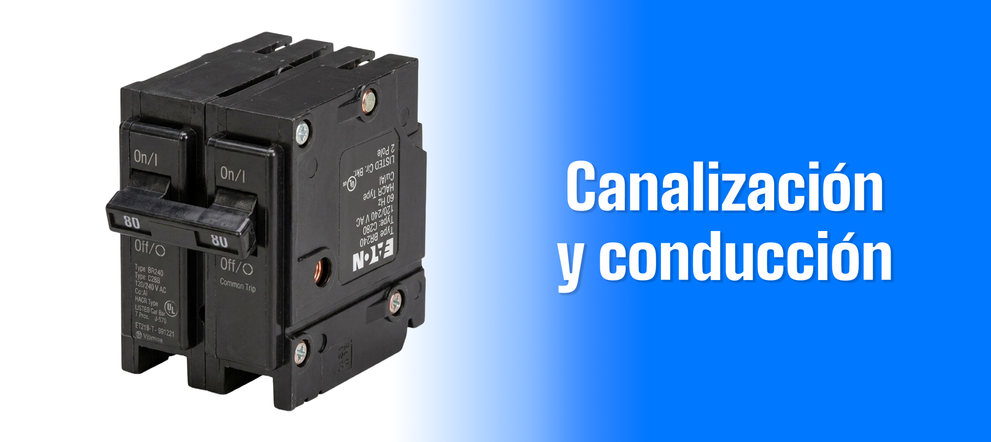 Canalización y Conducción