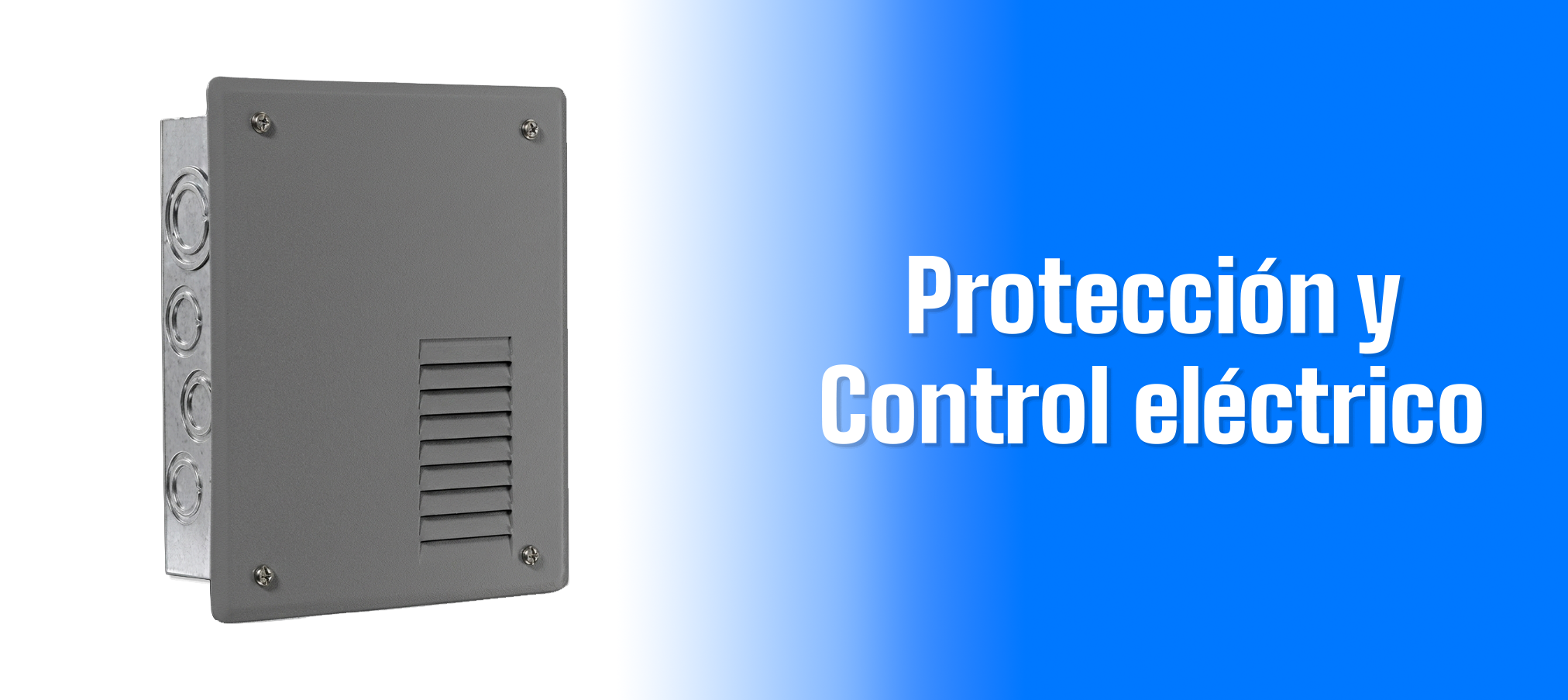 PROTECCIÓN Y CONTROL ELÉCTRICO