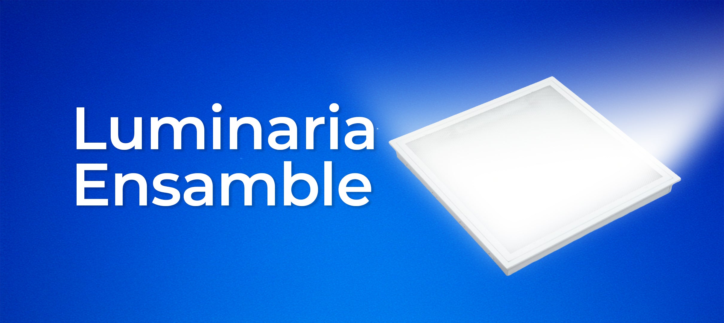 LUMINARIA ENSAMBLE